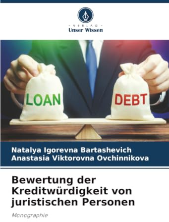 Bewertung der Kreditwürdigkeit von juristischen Personen: Monographie