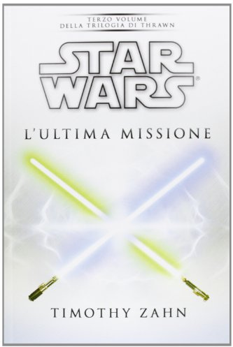 Star Wars. L'ultima missione. La trilogia di Thrawn