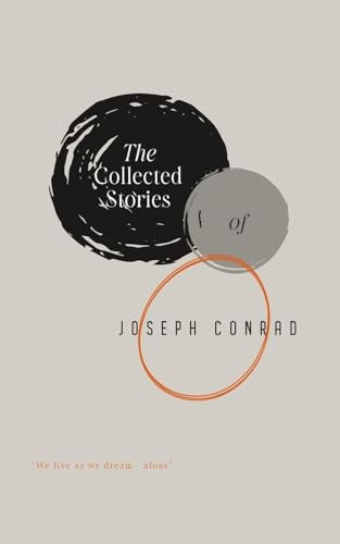 The Collected Stories of Joseph Conrad