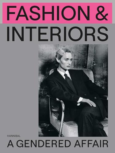 Fashion & Interiors: A Gendered Affair