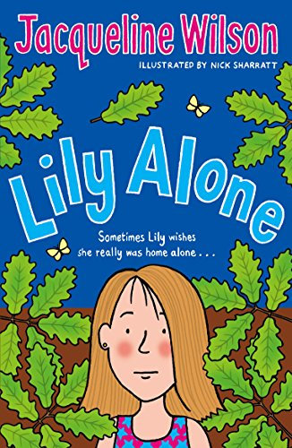 Lily Alone: A classic story from the bestselling author Jacqueline Wilson
