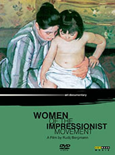 Die Frauen Des Impressionismus - Women Of The Impressionist Movement