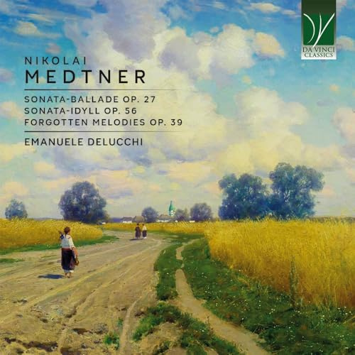 Sonata-Ballade Op. 27, Sonata-Idyll Op. 56, Forgot