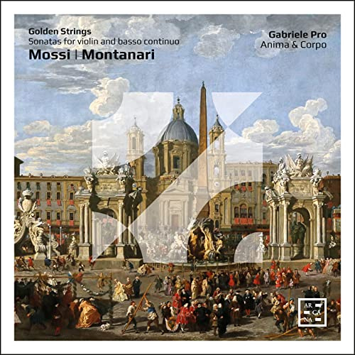 Golden Strings - Mossi & Montanari: Sonatas for Violin and Basso Continuo