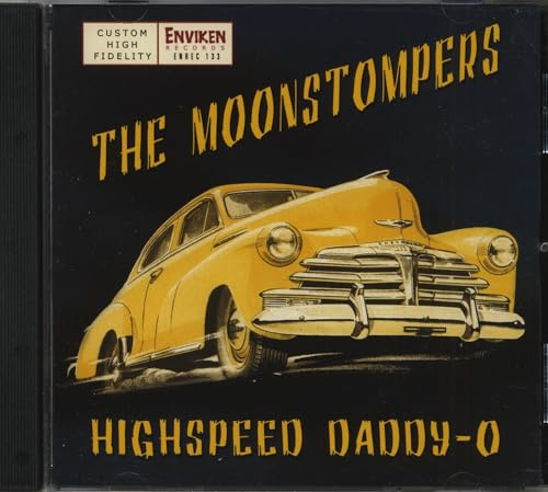 Moonstompers - Highspeed Daddy