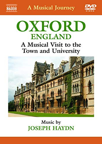 A Musical Journey: Oxford, England: A Musical Visit to the Town and University: Music by Joseph Haydn