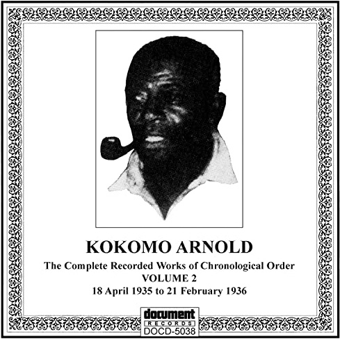 Kokomo Arnold - Complete Recordings 1930 - 1938 Vol. 2: (1935-1936)