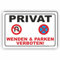 PRIVAT - WENDEN UND PARKEN VERBOTEN - SCHILD/D-046 (45x30cm Schild)