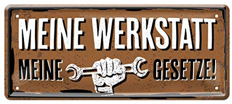 Blechschild Meine Werkstatt Meine Gesetze - Dekoration Hobby Keller - Metallschild für Werkstätte - Türschild für Bastelraum - Schild für Handwerker, Schrauber, Mechaniker - Hinweisschild - 28x12cm