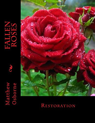 Fallen Roses: Restoratioin (Fallen Roses: Restoration Book 1) (English Edition)