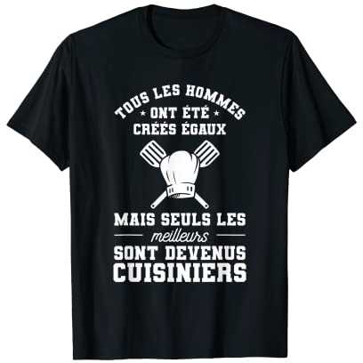 Citation Culinaire Drôle De Cuisine Pour Un Cuisinier T-Shirt