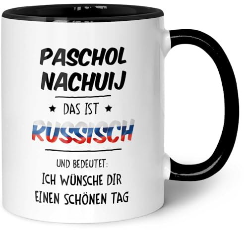 Bedruckte Tasse mit Spruch - Paschol Nachuij - Lustige Geschenke - Geschenk für Mama Papa Freunde Geburtstag Valentinstag Weihnachten - für Männer & Frauen - für Sie & Ihn - Farbe: Schwarz & Weiß
