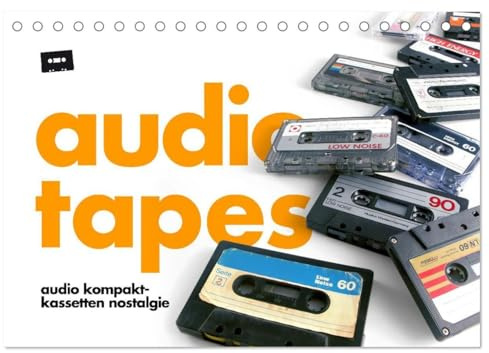 Audio Tapes (Tischkalender 2026 DIN A5 quer), CALVENDO Monatskalender: Audio Kompakt-Kassetten Nostalgie (CALVENDO Kunst)