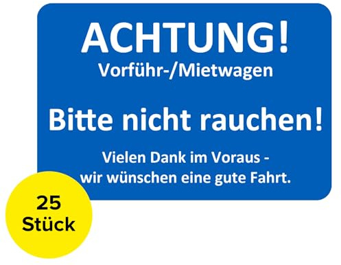 Bitte nicht Rauchen Aufkleber 25 Stück – Mietwagen Servicezettel, KFZ Service Aufkleber, Langlebige Auto Etiketten, KFZ Werkstatt Sticker, Vorführwagen Hinweis, Kundendienst (25 Stück)