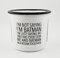 PICSonPAPER Emaille-Tasse mit Spruch I'm not Saying I'm Batman..., Geschenk, Edelstahl-Becher, Metall-Tasse, Campingbecher, Kaffeetasse