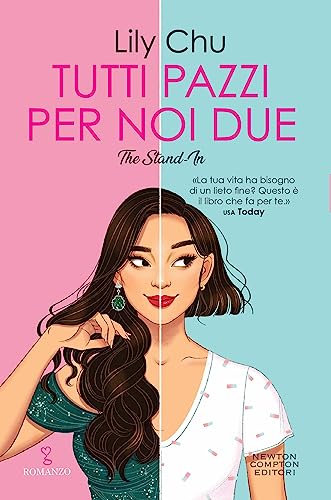 Tutti pazzi per noi due (Italian Edition)