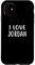 Hülle für iPhone 11 Ich liebe JORDAN T-Shirt LOVE JORDAN