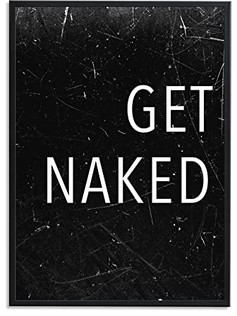 1M® Poster - Badezimmer Deko Bilder - stilvoller Kunstdruck - schwarz weiß Wandbilder - WC Deko - DIN A3 Get Naked
