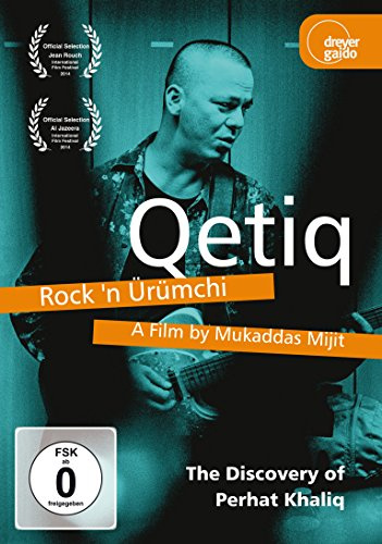 Qetiq - Rock 'n Urumchi - The Discovery of Perhat Khaliq