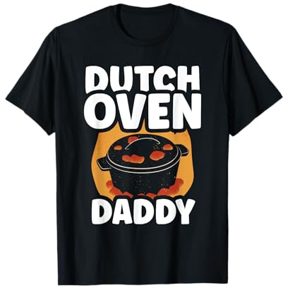 Dutch Oven Daddy Metal Iron Bbq Lover Dutch Oven Dad Father T-Shirt