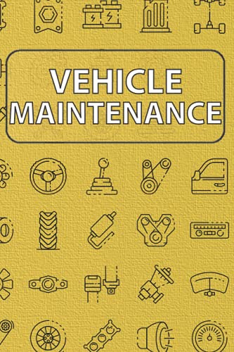 Vehicle Maintenance Folder: Auto Car Maintenance And Repair Log Book Service Record Book For Cars, Trucks, Motorcycles And Automotive: Log Date, Parts List And Mileage Log. Small(6 x 9 in)