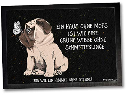 50 x 35 | 60 x 40 | 75 x 50 cm Fußmatte Mops Hund Hundematte EIN Haus ohne Mops ist wie eine Wiese ohne Schmetterlinge (Haus Mops, 60 x 40 cm)
