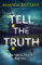 TELL THE TRUTH: The must-read twisty thriller that will leave you breathless!