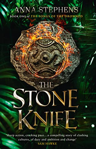 The Stone Knife: A thrilling epic fantasy trilogy of freedom and empire, gods and monsters (The Songs of the Drowned) (Book 1)