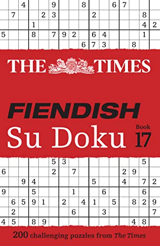 Times Fiendish Su Doku Book 17: 200 challenging Su Doku puzzles (Times Su Doku)