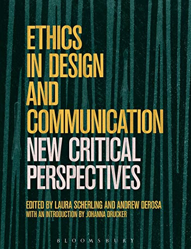 Ethics in Design and Communication: Critical Perspectives