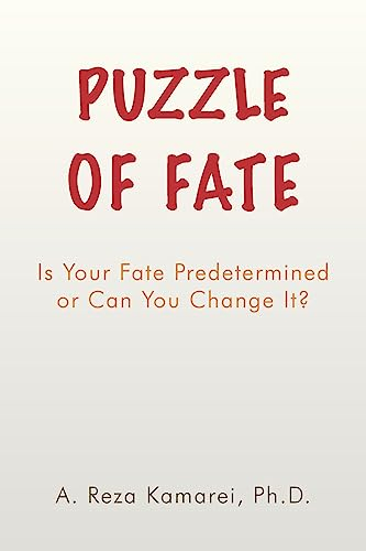 Puzzle of Fate: Is Your Fate Predetermined or Can You Change It?