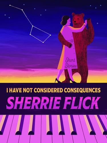 I Have Not Considered Consequences: Short Stories
