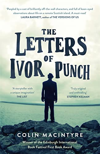 The Letters of Ivor Punch: Winner Of The Edinburgh Book Festival First Book Award