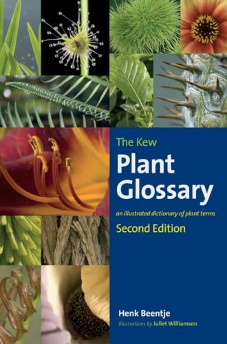 The Kew Plant Glossary: An Illustrated Dictionary of Plant Terms - Second Edition