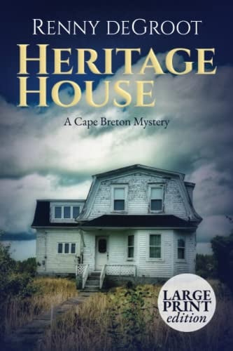 Heritage House: A Cape Breton Mystery Large Print