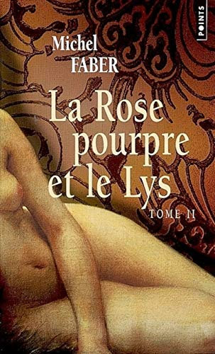 La Rose pourpre et le Lys, t. 2
