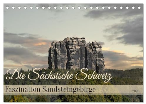 Die Sächsische Schweiz/Faszination Sandsteingebirge (Tischkalender 2026 DIN A5 quer), CALVENDO Monatskalender: Eine einzigartige Fotosammlung aus dem Elbsandsteingebirge (CALVENDO Natur)