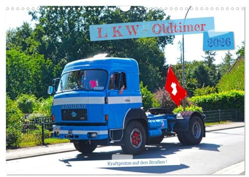 LKW - Oldtimer (Wandkalender 2026 DIN A3 quer), CALVENDO Monatskalender