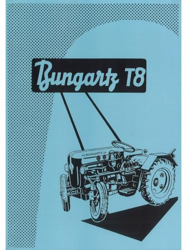 Bungartz Spezial-Schlepper T8P T8 (ab 1964) Betriebsanleitung Ersatzteilliste