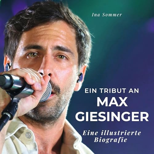 Ein Tribut an Max Giesinger: Eine illustrierte Biografie