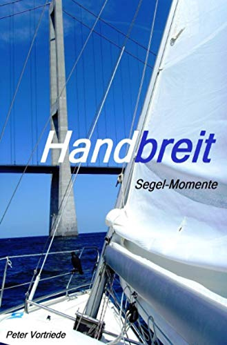 Handbreit: Segel-Momente