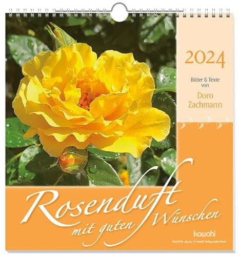 Rosenduft mit guten Wünschen 2024: Gedanken und Wünsche von Doro Zachmann