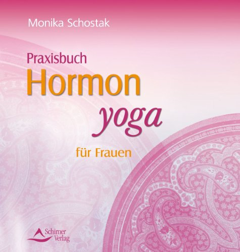 Praxisbuch Hormonyoga für Frauen