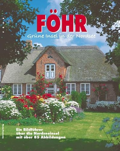 Föhr: Grüne Insel in der Nordsee