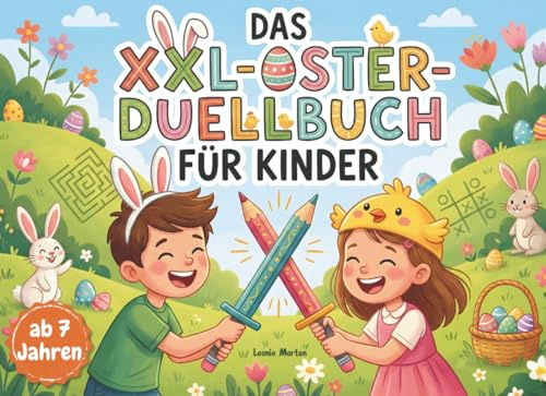 Das XXL-Oster-Duellbuch für Kinder: Bildschirmfreie Rätsel & Action-Spiele für drinnen und draußen. Das interaktive Beschäftigungsbuch fürs ... Ostergeschenk für Kinder ab 7 Jahren