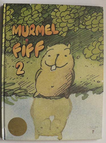 Murmel Fiff, Bd.2: Reihe in 3 Bänden. Liebenswerte Bild-/Reim-Geschichten