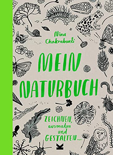 Mein Naturbuch: Zeichnen, ausmalen und gestalten...
