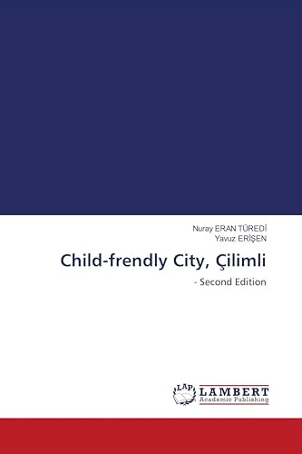 Child-frendly City, Çilimli: - Second Edition