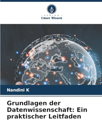 Grundlagen der Datenwissenschaft: Ein praktischer Leitfaden