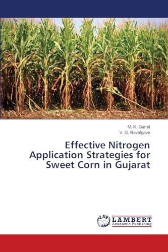 Effective Nitrogen Application Strategies for Sweet Corn in Gujarat: DE